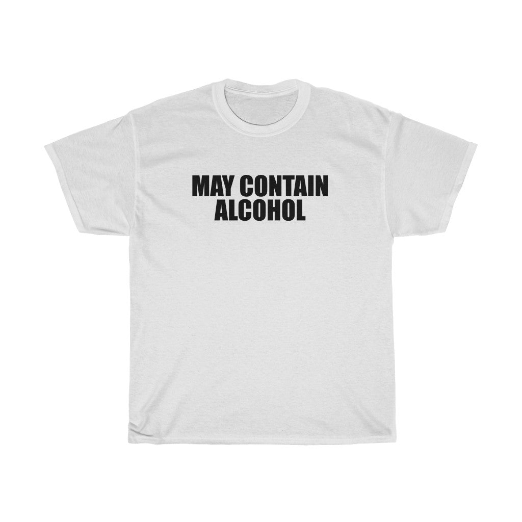 May Contain Alcohol - Unisex Heavy Cotton Tee